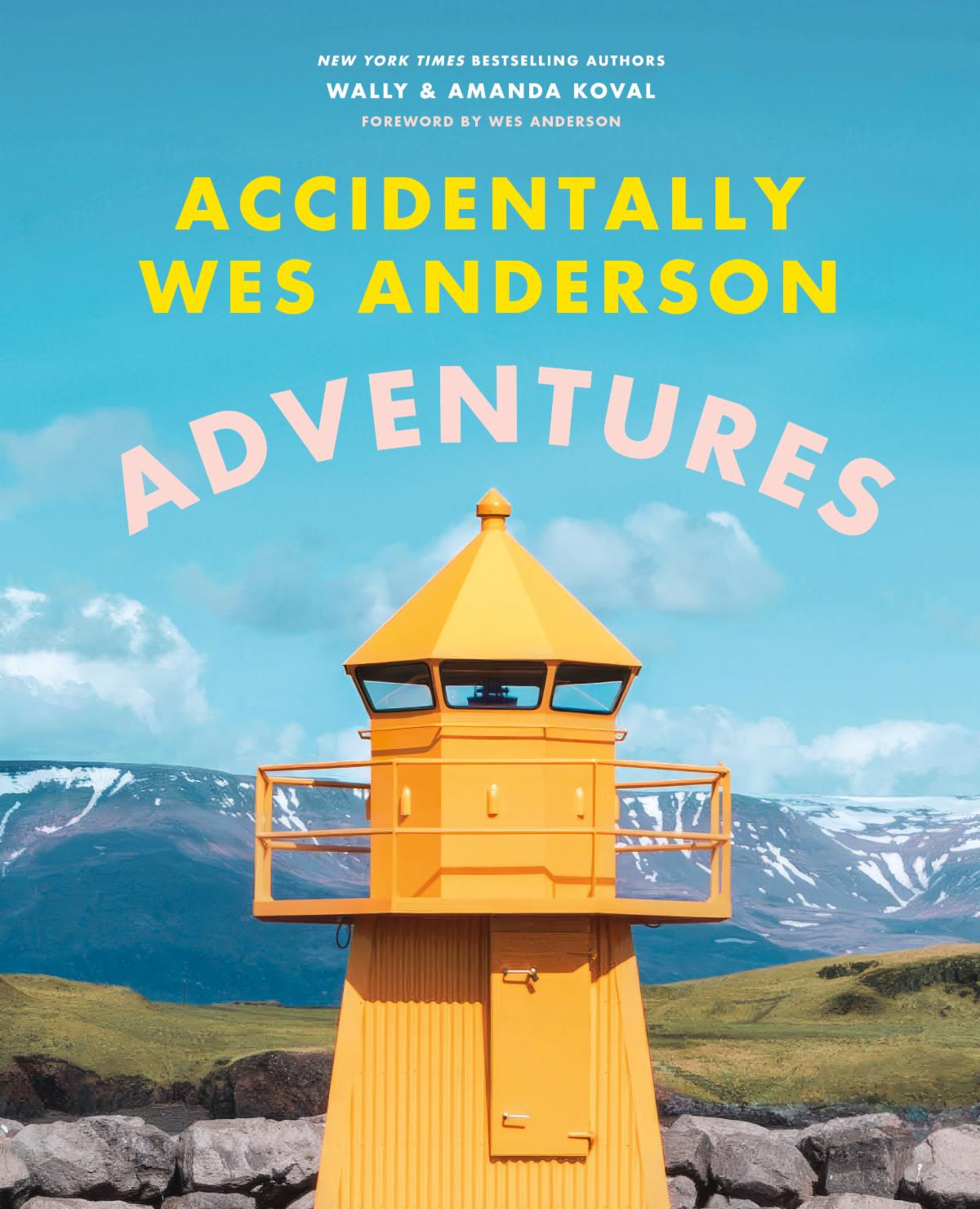 Xhibition International Named Agency of Record for ‘Accidentally West Anderson’ and Upcoming Book, ‘Accidentally Wes Anderson Adventures'